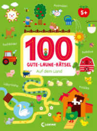100 Gute-Laune-Rätsel - Auf dem Land : Bauernhof-Rätselbuch für Kinder ab 4 Jahren (100 Gute-Laune-Rätsel) （2023. 96 S. 290 mm）