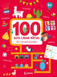 100 Gute-Laune-Rätsel bis zum Schulanfang : Beschäftigungsbuch für Vorschüler und Schulanfänger ab 5 Jahren (100 Gute-Laune-Rätsel) （2023. 96 S. 290 mm）