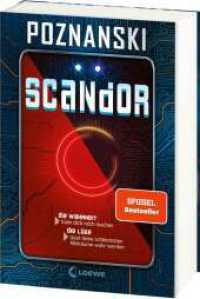 Scandor : Der neue SPIEGEL-Bestseller von Ursula Poznanski （2. Aufl. 2024. 448 S. 210 mm）
