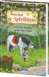 Ponyhof Apfelblüte (Band 22) - Lena und Samson retten den Wald : Beliebte Pferdebuchreihe für Kinder ab 8 Jahren (Ponyhof Apfelblüte 22) （2024. 128 S. 200 mm）