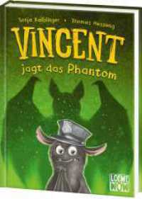 Vincent jagt das Phantom (Band 5) : Aufregende Verfolgungsjagd auf Schloss Geisterwald - Kinderbuch ab 7 Jahren - Wow! Das will ich lesen! (Loewe Wow!) （2025. 128 S. 215 mm）