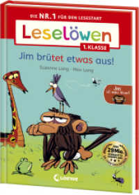 Leselöwen 1. Klasse - Jim ist mies drauf - Jim brütet etwas aus! : Die Nr. 1 für den Lesestart - Mit Leselernschrift ABeZeh - Erstlesebuch für Kinder ab 6 Jahren (Leselöwen 1. Klasse) （2. Aufl. 2024. 48 S. 245 mm）