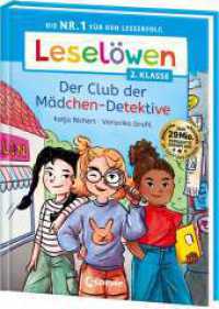 Leselöwen 2. Klasse - Der Club der Mädchen-Detektive : Die Nr. 1 für den Leseerfolg - Mit Leselernschrift ABeZeh - Erstlesebuch für Kinder ab 7 Jahren (Leselöwen 2. Klasse) （2024. 64 S. 245 mm）