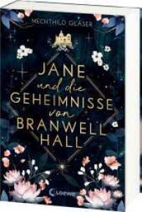 Jane und die Geheimnisse von Branwell Hall : Von Elfenkönigen und dunklen Geheimnissen - Mitreißendes Retelling des Klassikers Jane Eyre （2024. 400 S. 210 mm）
