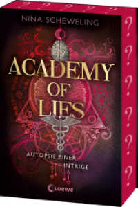Academy of Lies (Band 2) - Autopsie einer Intrige : Der fulminante Abschluss der fesselnden Medizinthriller- Dilogie! - Mit Farbschnitt in der 1. Auflage (Academy of Lies 2) （2025. 416 S. 210 mm）