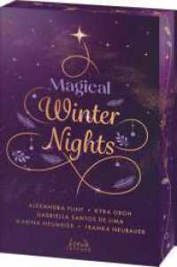 Magical Winter Nights : 5 weihnachtliche New Adult-Kurzgeschichten zum Fest der Liebe von den Bestseller-Autorinnen von Loewe Intense - mit edlem Farbschnitt nur solange der Vorrat reicht （2024. 272 S. 210 mm）