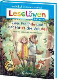 Leselöwen 2. Klasse - Zwei Freunde und der Hüter des Waldes : Die Nr. 1 für den Leseerfolg - Mit Leselernschrift ABeZeh - Erstlesebuch für Kinder ab 7 Jahren (Leselöwen 2. Klasse) （2025. 64 S. 245 mm）