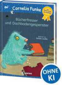 B&uuml;cherfresser und Dachbodengespenster : Erstleseklassiker mit beliebten Geschichten von Cornelia Funke - Zum ersten Selberlesen und Vorlesen ab 6 Jahren - Mit Leselernschrift ABeZeh (Erstlese-Klassiker)