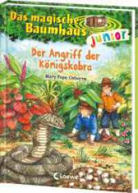 Das magische Baumhaus junior (Band 39) - Der Angriff der Königskobra : Kinderbuch zum Vorlesen und ersten Selberlesen - Mit farbigen Illustrationen - Für Mädchen und Jungen ab 6 Jahren (Das magische Baumhaus junior 39) （2024. 88 S. 215 mm）