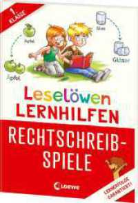 Leselöwen Lernhilfen - Rechtschreib-Spiele - 1. Klasse : Erfolgreich die Rechtschreibung in der 1. Klasse meistern! - In Zusammenarbeit mit einer erfahrenen Pädagogin entwickelt (Leselöwen Lernhilfen) （2025. 64 S. 240 mm）
