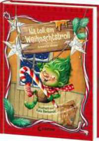 Na toll, ein Weihnachtstroll (Weihnachtstroll, Band 1) (Weihnachtstroll 1) （2025. 144 S. 215 mm）