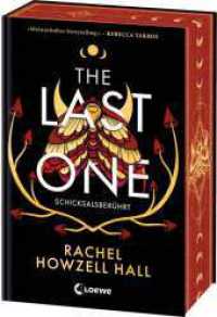The Last One (Schicksalsberührt, Band 1) : Must-Read Romantasy voller Magie, Götter und einer prickelnden Strangers-to-Lovers-Romance - Mit edlem Farbschnitt in der 1. Auflage （2025. 656 S. 215 mm）