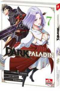 Dark Paladin 07 : Begleite Kai bei seinem Kampf gegen das Schicksal - Epischer Must-Read Manga voller Fantasy und Action (Dark Paladin 7) （2025. 202 S. 2 farbige und 200 s/w-Abbildungen. 182 mm）