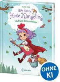 Die kleine Hexe Klingeling und der Regenzauber : Magische Vorlesebuchreihe &uuml;ber eine besondere kleine Hexe und ihre tierischen Freunde - F&uuml;r Kinder ab 5 Jahren (Die kleine Hexe Klingeling)