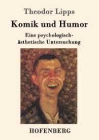 Komik und Humor : Eine psychologisch-ästhetische Untersuchung （2017. 272 S. 220 mm）