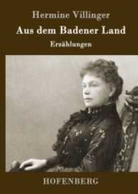 Aus dem Badener Land : Erzählungen （2017. 120 S. 220 mm）