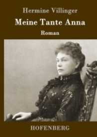 Meine Tante Anna : Roman （2017. 156 S. 220 mm）
