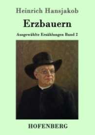 Erzbauern : Ausgewählte Erzählungen Band 2 （2017. 220 S. 220 mm）