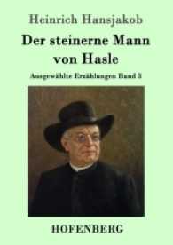 Der steinerne Mann von Hasle : Ausgewählte Erzählungen Band 3 （2017. 200 S. 220 mm）