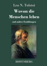 Wovon die Menschen leben : und andere Erzählungen （2017. 108 S. 220 mm）