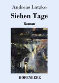 Sieben Tage : Roman （2017. 176 S. 220 mm）