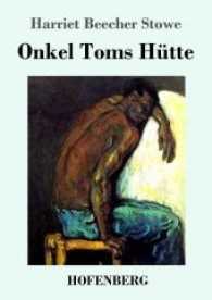 Onkel Toms Hütte （2017. 368 S. 220 mm）