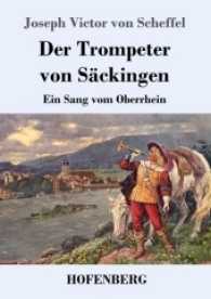 Der Trompeter von Säckingen : Ein Sang vom Oberrhein （2017. 220 S. 220 mm）