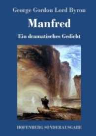 Manfred : Ein dramatisches Gedicht （2017. 60 S. 220 mm）
