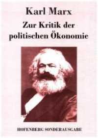 Zur Kritik der politischen Ökonomie （2017. 196 S. 220 mm）