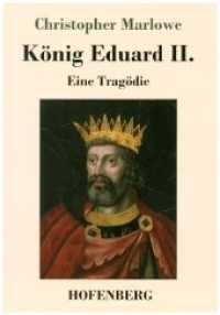 König Eduard II. : Eine Tragödie （2017. 120 S. 220 mm）