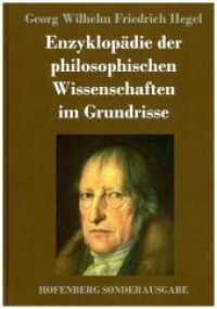 Enzyklopädie der philosophischen Wissenschaften im Grundrisse （2017. 476 S. 220 mm）