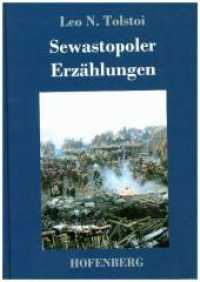 Sewastopoler Erzählungen （2017. 124 S. 220 mm）