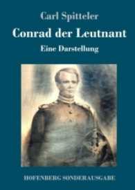 Conrad der Leutnant : Eine Darstellung （2017. 132 S. 220 mm）
