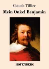Mein Onkel Benjamin : Roman （2017. 208 S. 220 mm）