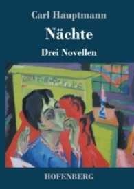 Nächte : Drei Novellen （2017. 128 S. 220 mm）
