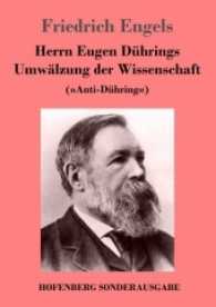 Herrn Eugen Dührings Umwälzung der Wissenschaft : ("Anti-Dühring") （2017. 324 S. 220 mm）
