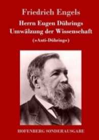Herrn Eugen Dührings Umwälzung der Wissenschaft : ("Anti-Dühring") （2017. 324 S. 220 mm）