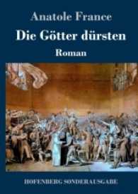 Die Götter dürsten : Roman （2017. 180 S. 220 mm）