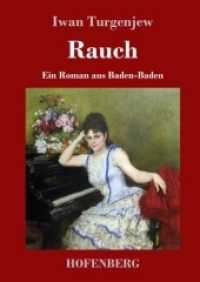 Rauch : Ein Roman aus Baden-Baden （2019. 116 S. 220 mm）