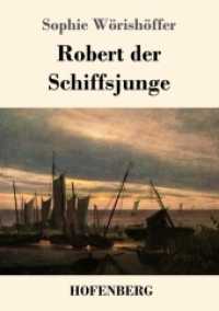 Robert der Schiffsjunge （2018. 528 S. 220 mm）