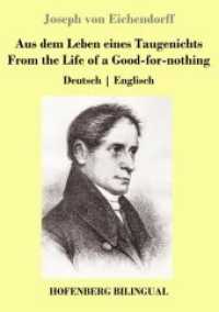 Aus dem Leben eines Taugenichts / From the Life of a Good-for-nothing : Deutsch Englisch （2019. 80 S. 297 mm）