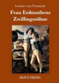Frau Erdmuthens Zwillingssöhne : Roman （2018. 280 S. 220 mm）