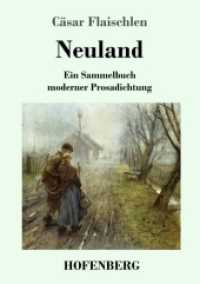 Neuland : Ein Sammelbuch moderner Prosadichtung (1894) （2018. 400 S. 220 mm）