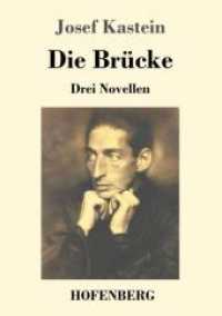 Die Brücke : Drei Novellen （2018. 132 S. 220 mm）