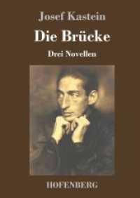 Die Brücke : Drei Novellen （2018. 132 S. 220 mm）