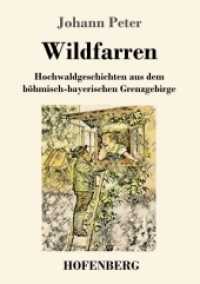 Wildfarren : Hochwaldgeschichten aus dem böhmisch-bayerischen Grenzgebirge （2018. 140 S. 220 mm）