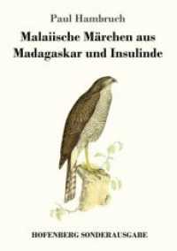Malaiische Märchen aus Madagaskar und Insulinde （2018. 288 S. 220 mm）