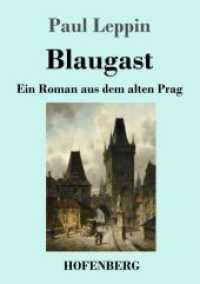 Blaugast : Ein Roman aus dem alten Prag （2019. 80 S. 220 mm）
