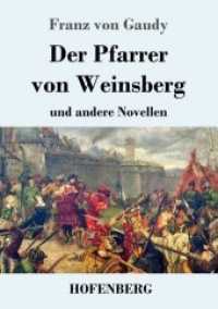 Der Pfarrer von Weinsberg : und andere Novellen （2018. 312 S. 220 mm）