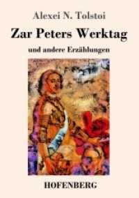Zar Peters Werktag : und andere Erzählungen （2019. 84 S. 220 mm）